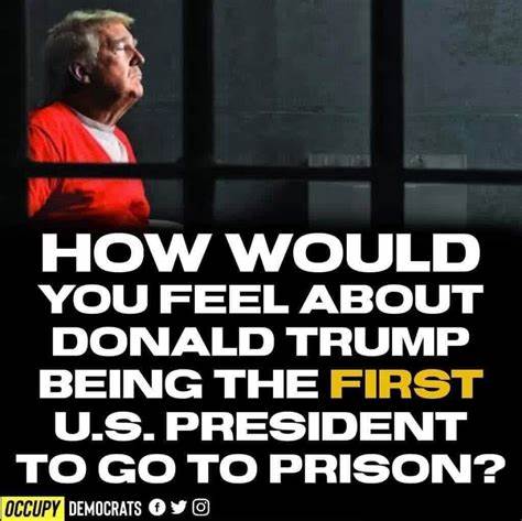 If Donald Trump became the first US president to go to prison how would it make you feel? 👇🏽👇🏽👇🏽