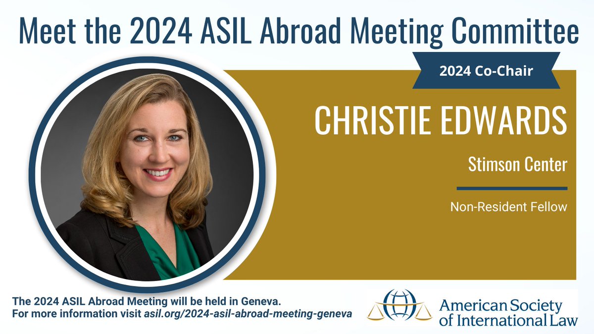Our ASIL Abroad - Geneva Committee spotlight now shines on our final Co-Chair, Christie Edwards from the Stimson Center! Visit asil.org/2024-asil-abro… for meeting details and to register.