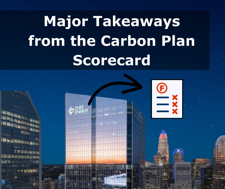 To protect people’s health & address the #climatecrisis, North Carolina law requires Duke Energy to create & follow a plan to reduce their amount of carbon emissions. We, along with various organizations, have created a Carbon Plan Scorecard: fossilfreenc.org/ncuc-report-ca… #ncpol