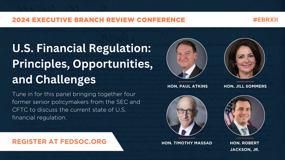 Join us for the Twelfth Annual Executive Branch Review Conference next Tuesday! The conference will feature a panel bringing together four former senior policymakers from the SEC and CFTC to discuss the current state of financial regulation. Register: fedsoc.org/conferences/tw…