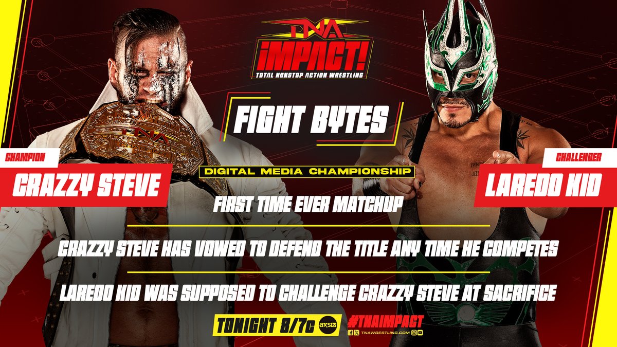 The Fight Bytes ahead of @steveofcrazzy's Digital Media Title defense against @Laredokidpro1 TONIGHT at 8/7c on AXS TV! #TNAiMPACT
