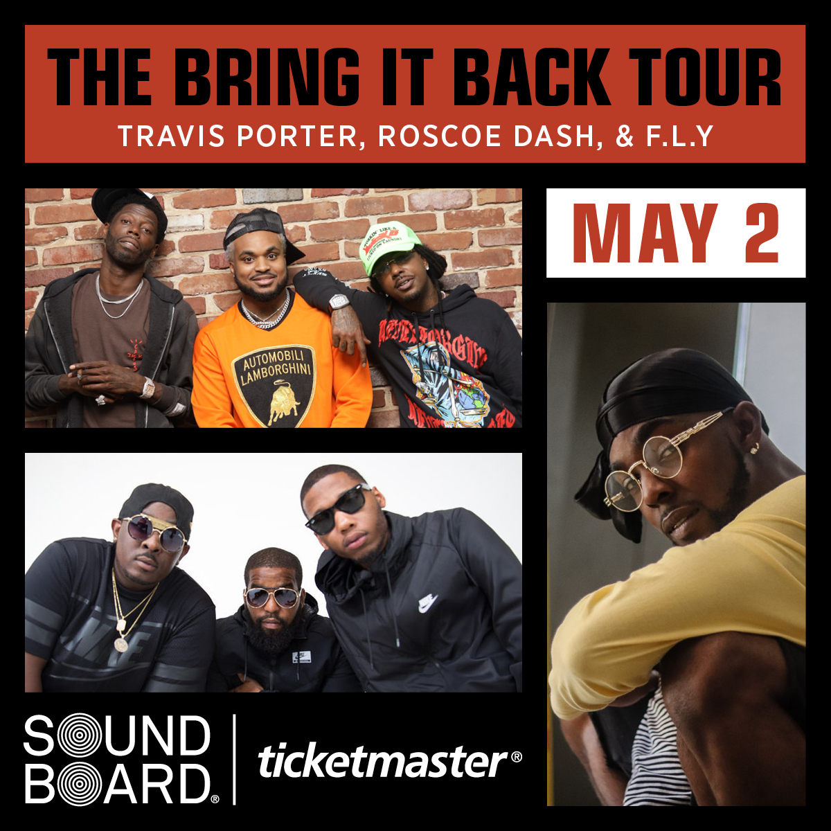 Get ready to bring back the good vibes with The Bring It Back Tour ft. Travis Porter, Roscoe Dash, and F.L.Y! May 2 at Sound Board. Get your tickets now! 🎫👉 playm.cc/3HQh4nD