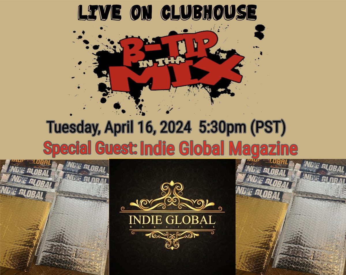 Live On #btipinthamix via #clubhouse Special Guest: @indieglobalpub 4-16-24 5:30pm (PST) x 8:30pm (EST) #indieglobal #magazine Link: clubhouse.com/house/b-tip-in…