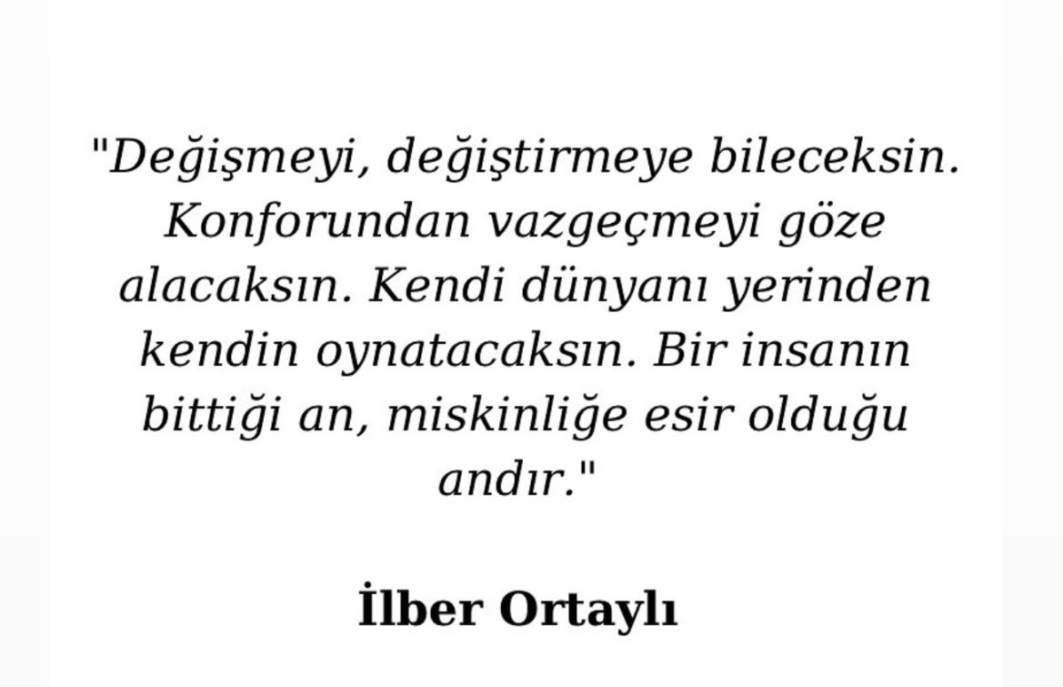 Değişmeyi değiştirmeyi bileceksin
#ilberortaylı