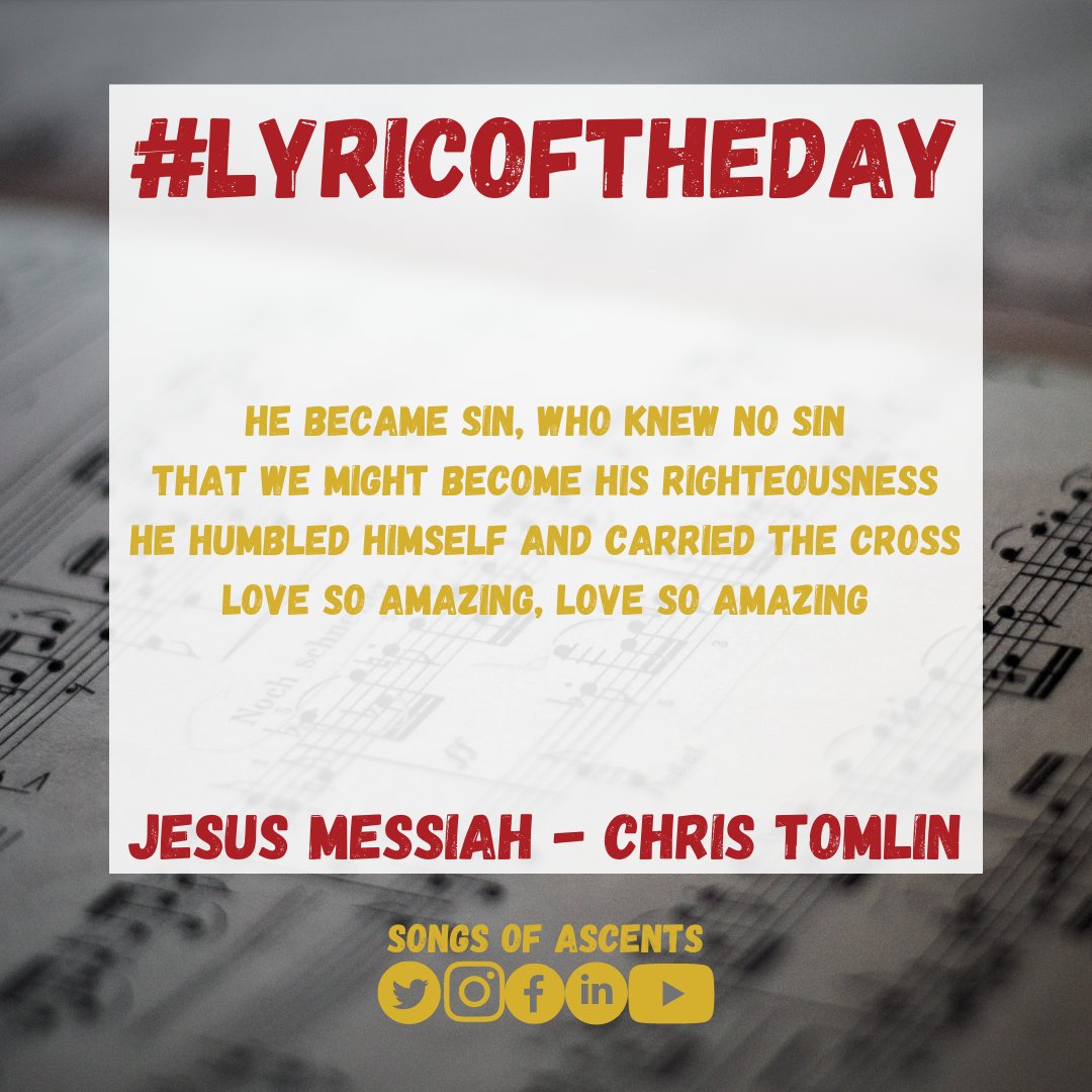 'He became sin, who knew no sin
That we might become his righteousness
He humbled himself and carried the cross
Love so amazing, love so amazing'

Jesus Messiah - Chris Tomlin

#lyricoftheday 
#lyricsoftheday 
#lyricsoftheday🎧 
#songsofascents