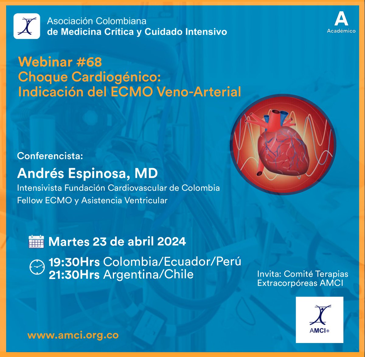 El comité de Terapias extracorpóreas de la AMCI los invita al #webinaramci Choque Cardiogénico: Indicación del #ECMO Veno-Arterial. ¡Los esperamos! Inscripciones: 🔗 linktr.ee/AMCI_Colombia 🗓Martes 23 de abril Conferencista: Dr. Andrés Espinosa 🕢19:30Hrs Col 🕤21:30Hrs Arg/Chi