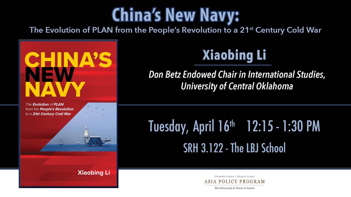 Join us next Tuesday for a talk by Prof. Xiaobing Li on his book 'China's New Navy'! 🗓️ April 16th, 2024 🕐 12:15 PM 📍 SRH 3.122 🔗 asiapolicy.utexas.edu/events/chinas-…