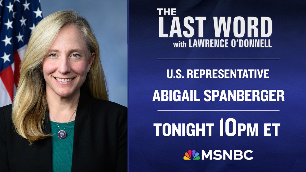 TONIGHT: @RepSpanberger joins @Lawrence on The #LastWord. Tune in!