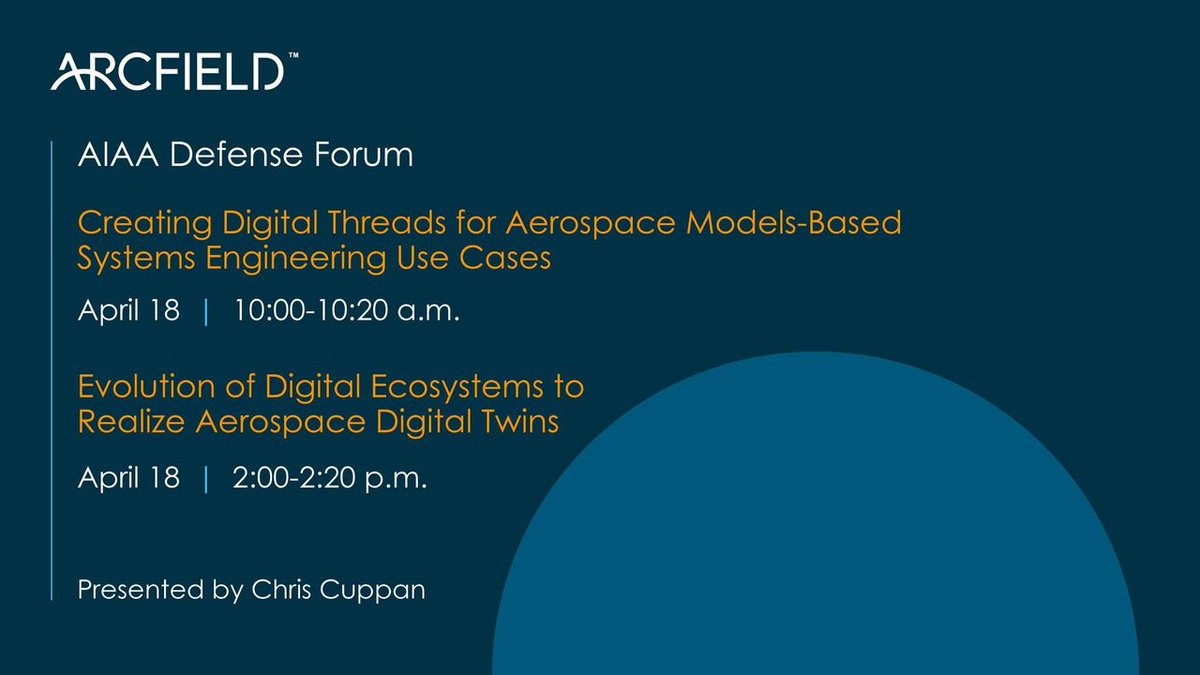 If you're attending the #AIAA Defense Forum, join @arcfieldco's Chris Cuppan on April 18 to learn about our strategic investments in digital twin- and digital thread-based engineering capabilities and our DE ecosystem designed to position government customers for mission success.