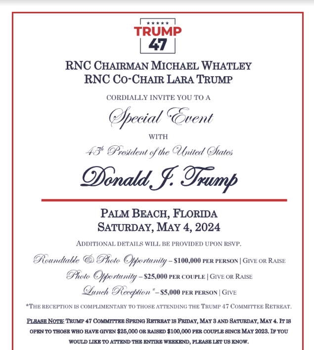 News — Donald Trump is scheduled to be the keynote speaker in Palm Beach next month as part of a Trump bundler retreat on May 3 and 4. Bundlers who raise $100k+ since May 2023 are invited. Here's the invite.