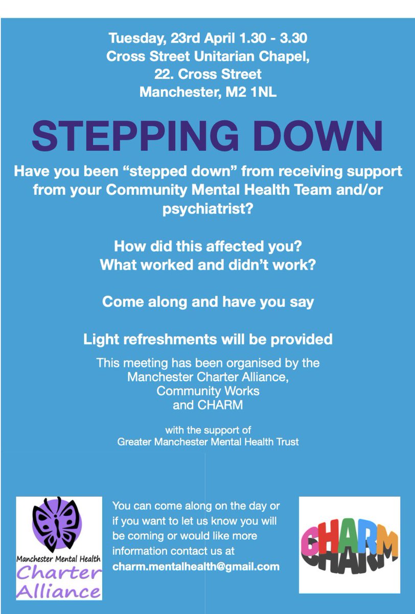 Have you been ‘stepped down’ from receiving support from your community mental health team or psychiatrist? How has this affected you? Come and have your say. 23 April, 1.30-3.30 Cross Street Chapel, Manchester