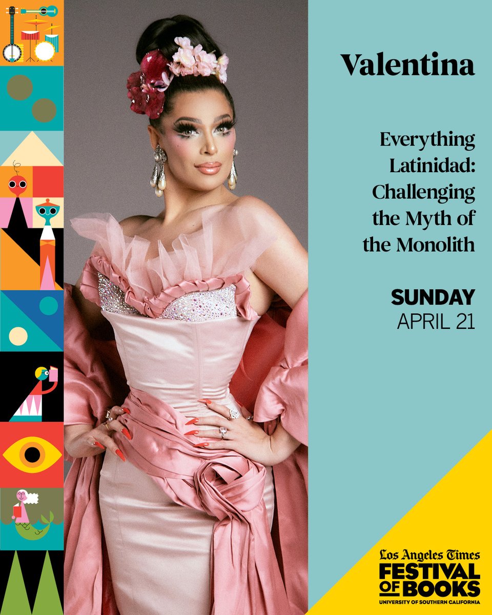 Don't miss #Valentina, the 'Princess of S.E.L.A.,' on the Latinidad Stage at #bookfest! Catch the host of @DragRaceMexico and @RuPaulsDragRace fan favorite April 21 in conversation with @migrantscribble, Mario Alberto Obando, and @YesikaStarr! Details: latimes.com/fob