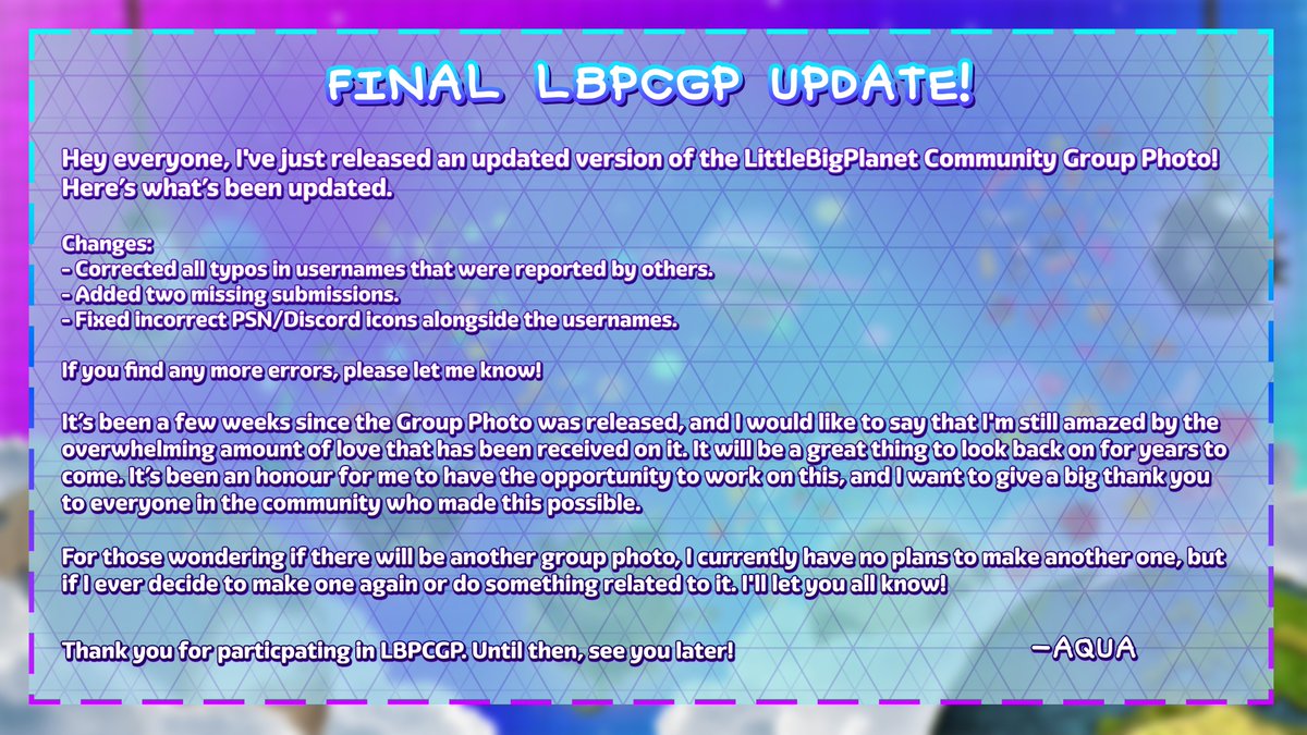 Hey everyone! I'm here with a final update on #LBPCGP. I've just released an updated version of the LittleBigPlanet Community Group Photo! Check the image I have attached below for more details. The download link to the updated Group Photo will be in this short thread. 🧵⬇️