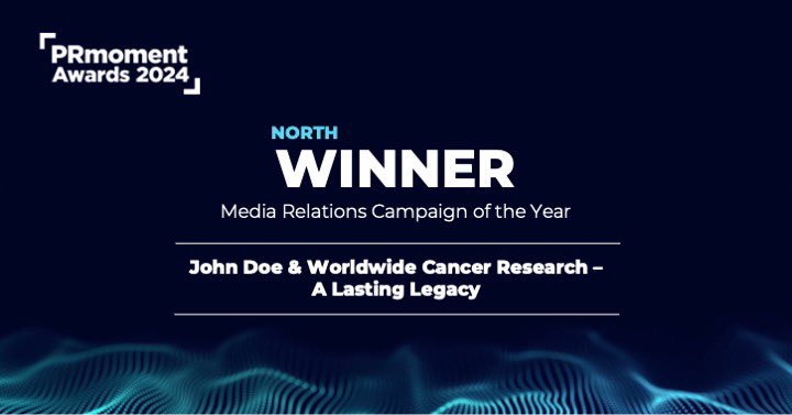 The gold winner of our Media Relations Campaign of the Year is…

@whatjohndoesays for it’s ‘A Lasting Legacy’ campaign with Worldwide Cancer Research 🥇