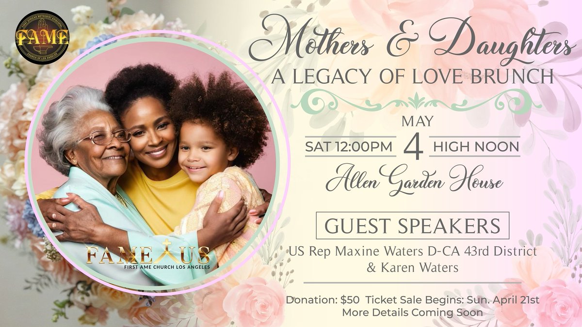 Mothers and Daughters: A Legacy of Love Brunch.  You down t to miss it. Get your tickets before they run out. #firsttoserve #firstamelosangeles #firstamelaca #firstamela #famelosangeles #FAMEUS #fame_us #famelaca #firstamebrunch