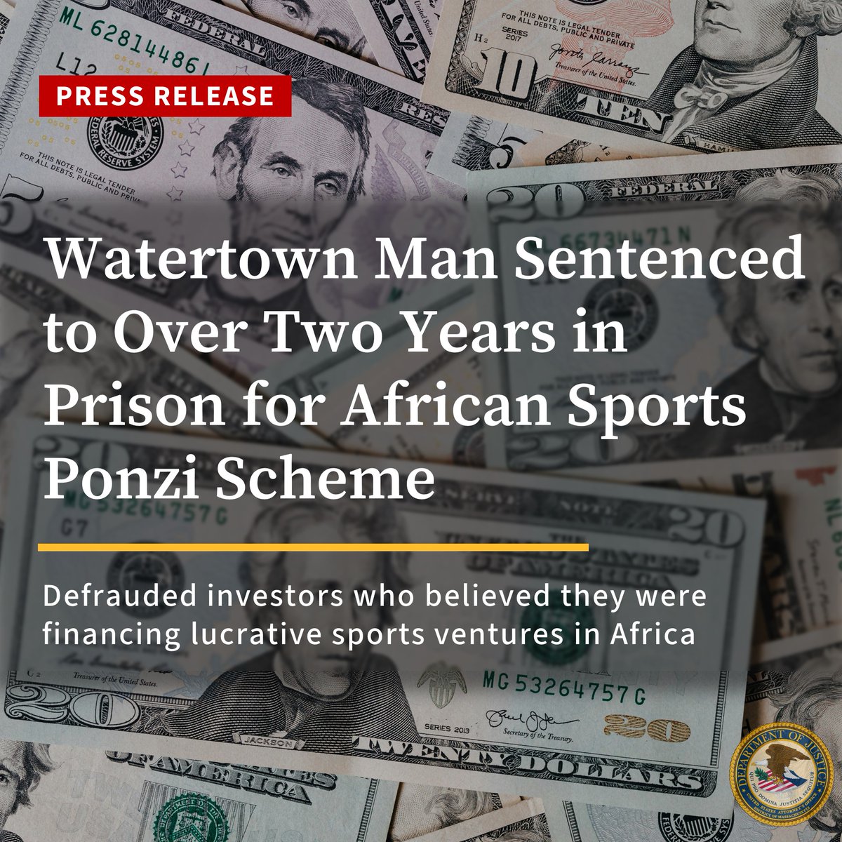 Watertown man sentenced to over 2 years in prison for defrauding investors who believed they were financing lucrative sports ventures in Africa. Scheme involved at least 26 fraudulent deals and more than $2.2 million in victim funds. 🔗justice.gov/usao-ma/pr/wat…