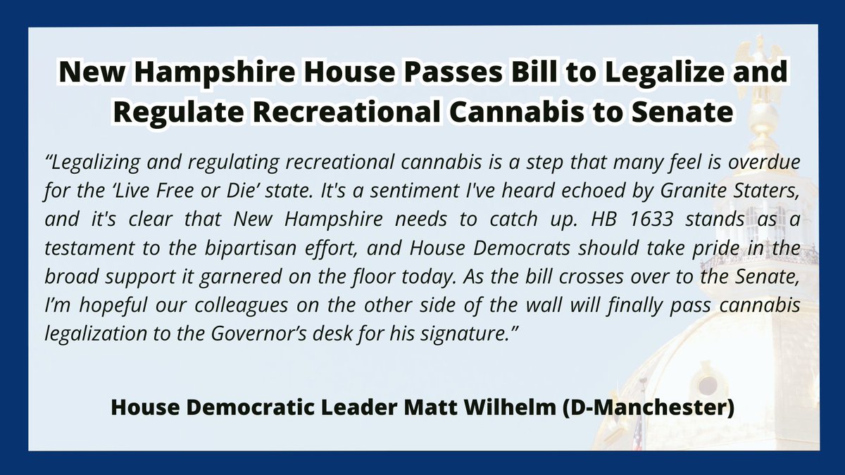 “Legalizing and regulating recreational cannabis is a step that many feel is overdue for the ‘Live Free or Die’ state. It's a sentiment I've heard echoed by Granite Staters, and it's clear that New Hampshire needs to catch up.' - @RepWilhelm #NHPolitics