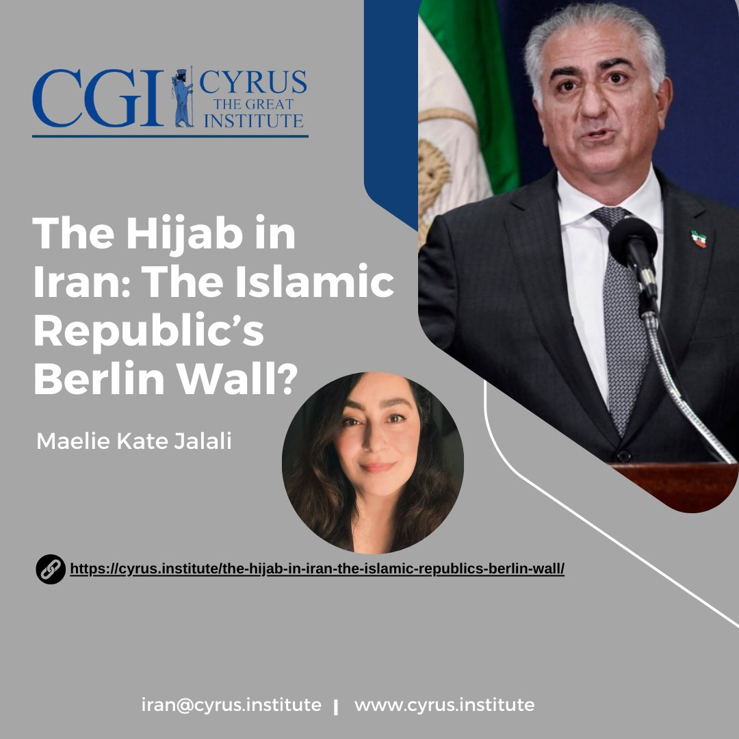 'The Hijab in Iran: The Islamic Republic’s Berlin Wall?' by @maelie_k8.

cyrus.institute/the-hijab-in-i…