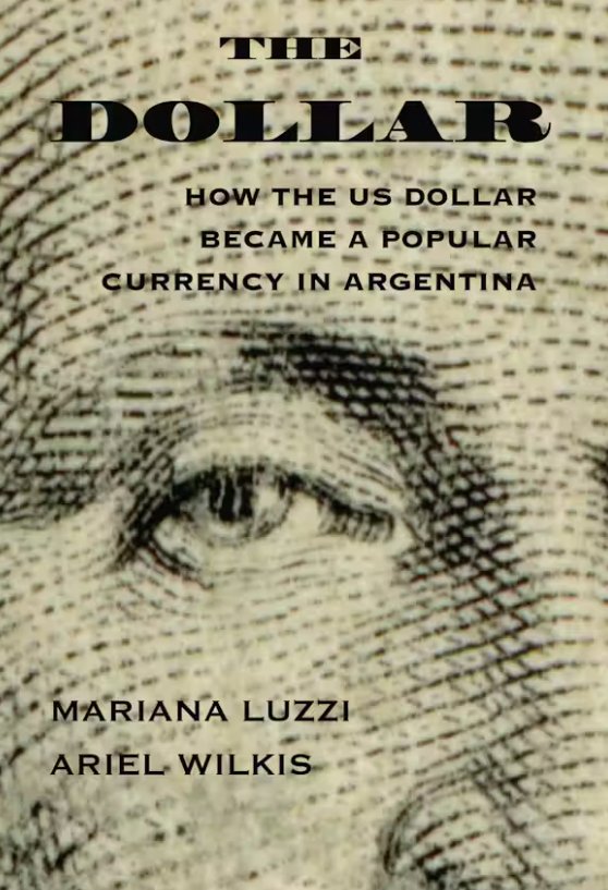 Join IPK, @KJCC_NYU, and @CLACS_NYU for a book talk on The Dollar: How the US Dollar Became a Popular Currency in Argentina with authors Ariel Wilkis and Mariana Luzzi, on 4/19 at 12 PM. ipk.nyu.edu/events/book-ta…