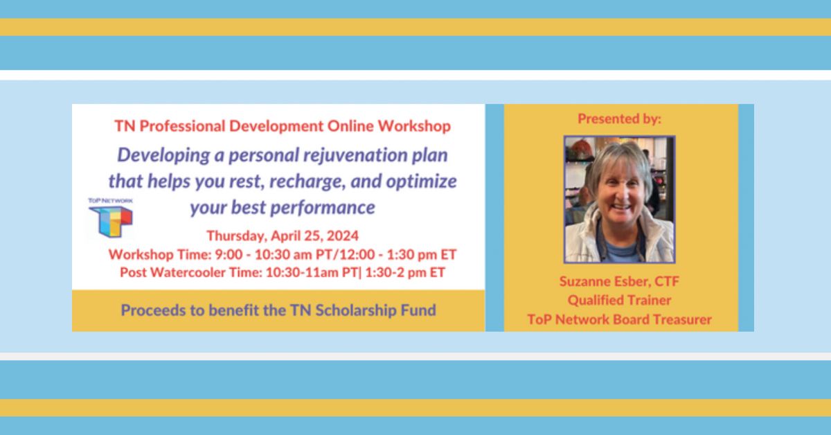 This professional development opportunity with the ToP Network is so important. Rest and rejuvenation are hard to find in our world; this workshop will help you build your own personal plan for ongoing rest and rejuvenation. Register here: bit.ly/3xFv3KU