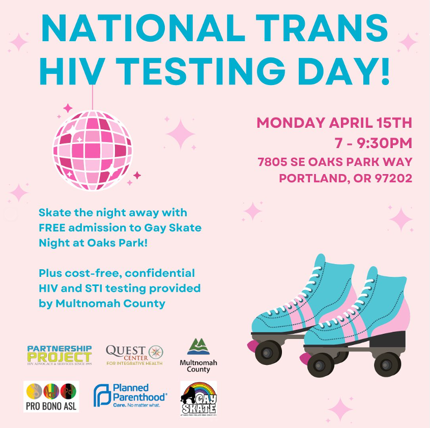 FREE admission to #Gay Skate Night, and #HIV & #STD testing on National #Trans HIV Testing Day! Monday April 15th, 7:00-9:30pm at @Oaks_Park 🌟🛼🏳️‍⚧️🪩 Come down for free and confidential HIV and STI testing along with mpox and flu vaccines. From bit.ly/3PXtdLT #NTHTD