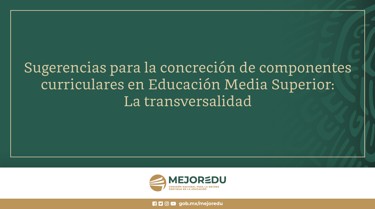 El MCCEMS aporta una forma distinta de ver la #transversalidad. 📝🏫 Es una estrategia curricular mediante la cual se integran conceptos, habilidades, actitudes y valores indispensables para la formación integral del estudiantado. Lee más 👉 bit.ly/49C21JV