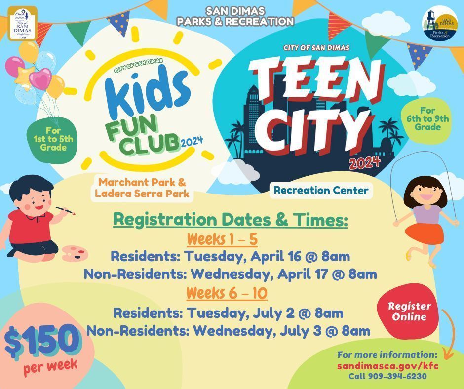 Mark your calendars! Registration for Kids Fun Club and Teen City for Weeks 1-5 in San Dimas begins on April 16th at 8am for residents and on April 17th at 8am for non-residents. Camp runs from June 10 - August 16th. Visit sandimasca.gov/kfc for more information.