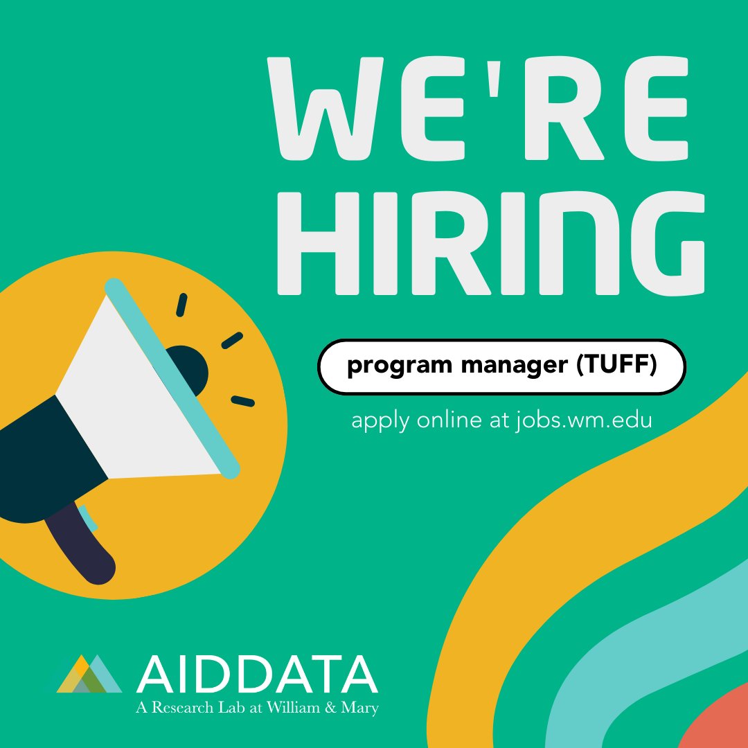 💼 We're hiring a full-time program manager for the @AidData TUFF team! This position will lead a team of researchers in the assembly of datasets, manage external partnerships, and prepare grant applications. Learn more & apply: jobs.wm.edu/postings/59235