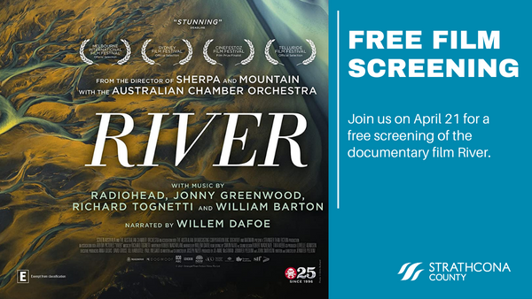 Celebrate Earth Day with a free screening of the film River. April 21 from 2 to 4 p.m. at the #strathco Community Centre. #shpk Register at ow.ly/YC8650Rev4I