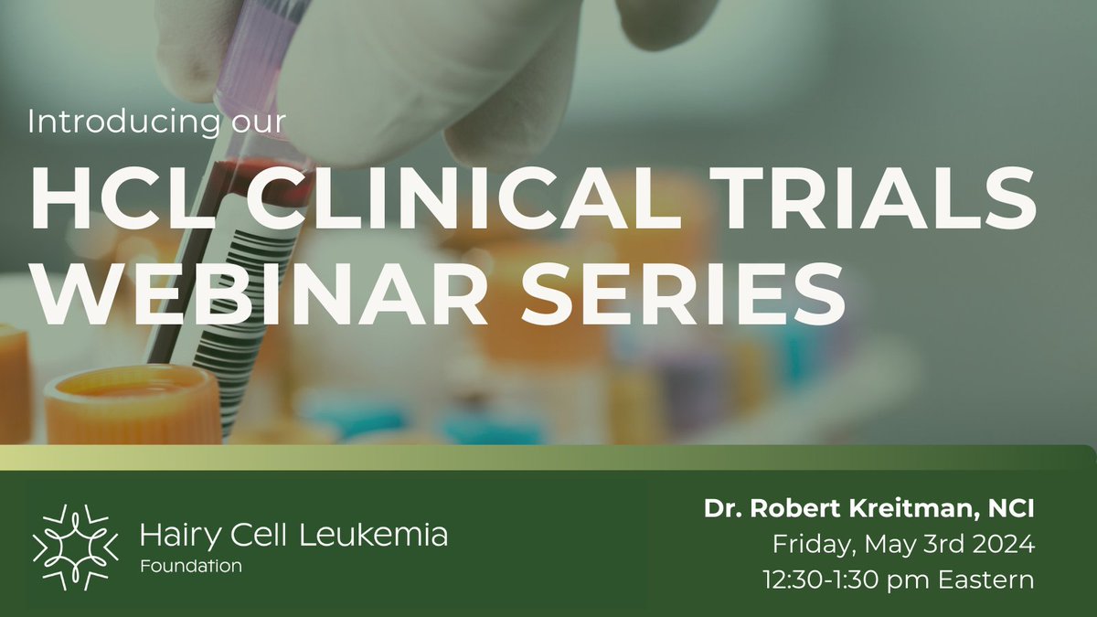🌟 NEW SERIES! Please mark your calendars for May 3 at 12:30 pm Eastern for a new webinar series about clinical trials in hairy cell leukemia. Dr. Robert Kreitman from the NCI, NIH will discuss his open trials in HCL. A Q&A will follow. Register at: hairycellleukemia.org/calendar/2024/…