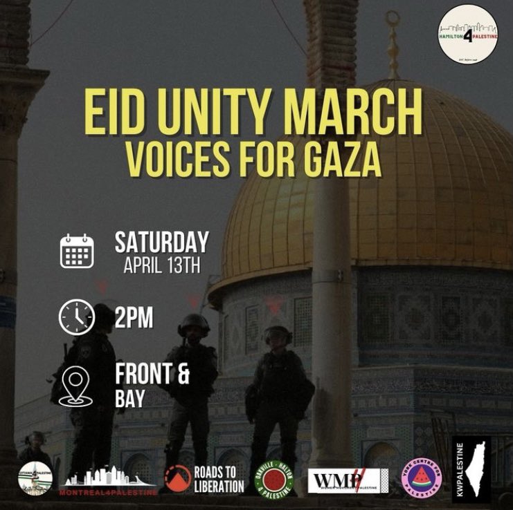 UNTIL LIBERATION NO EID CELEBRATION . We are calling on the entire community. Saturday , April 13th 2PM Front & Bay St