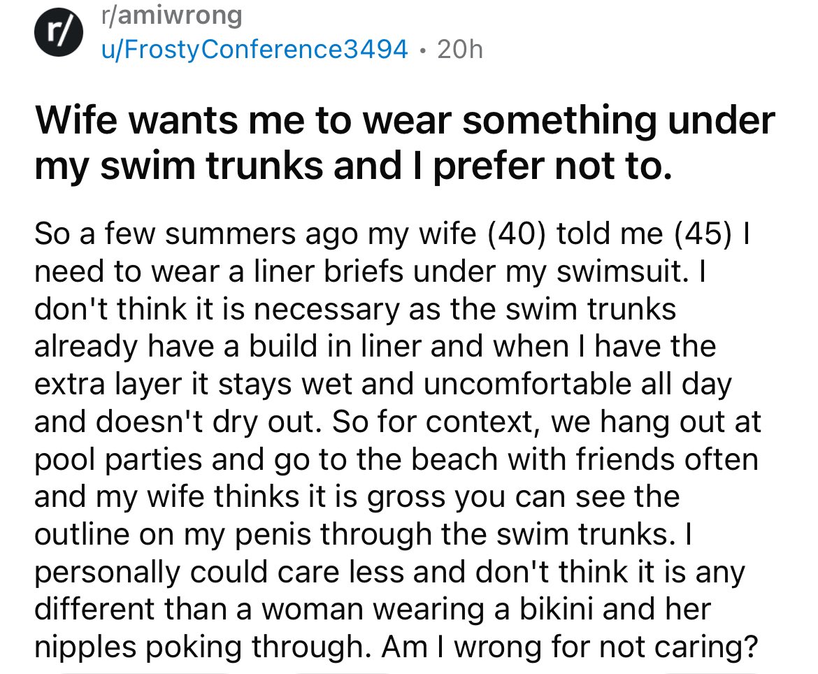 “My wife thinks it’s gross you can see the outline of my penis through the swim trunks” Yeah she doesn’t love you