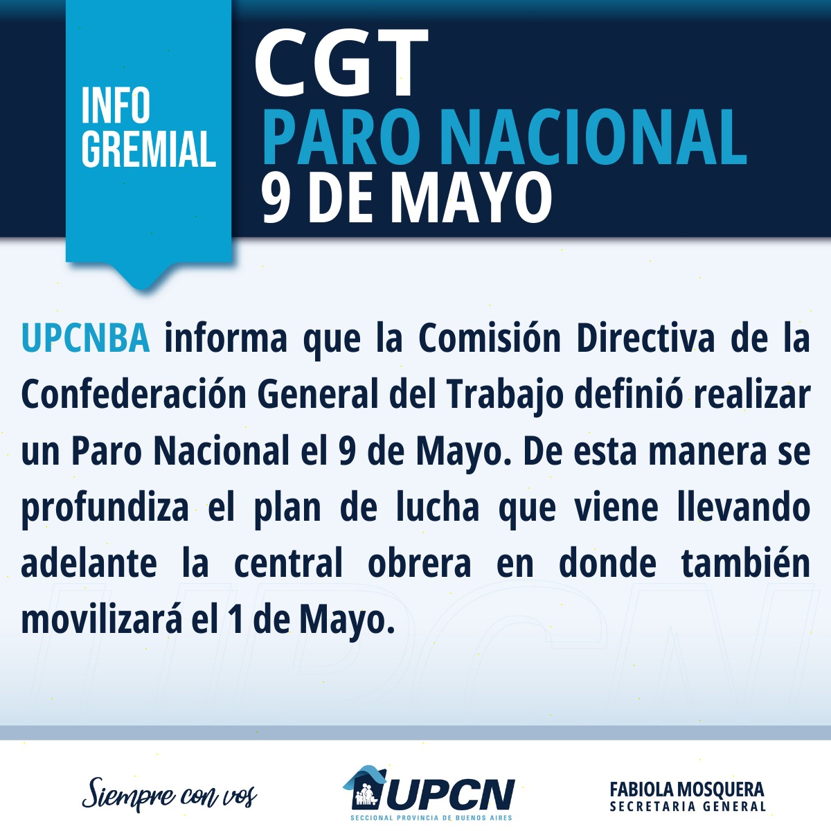 #CGT
#Movilización
#1DeMayo
#ParoNacional
#9DeMayo
#UPCNBA
#FabiolaMosqueraSecretariaGeneral