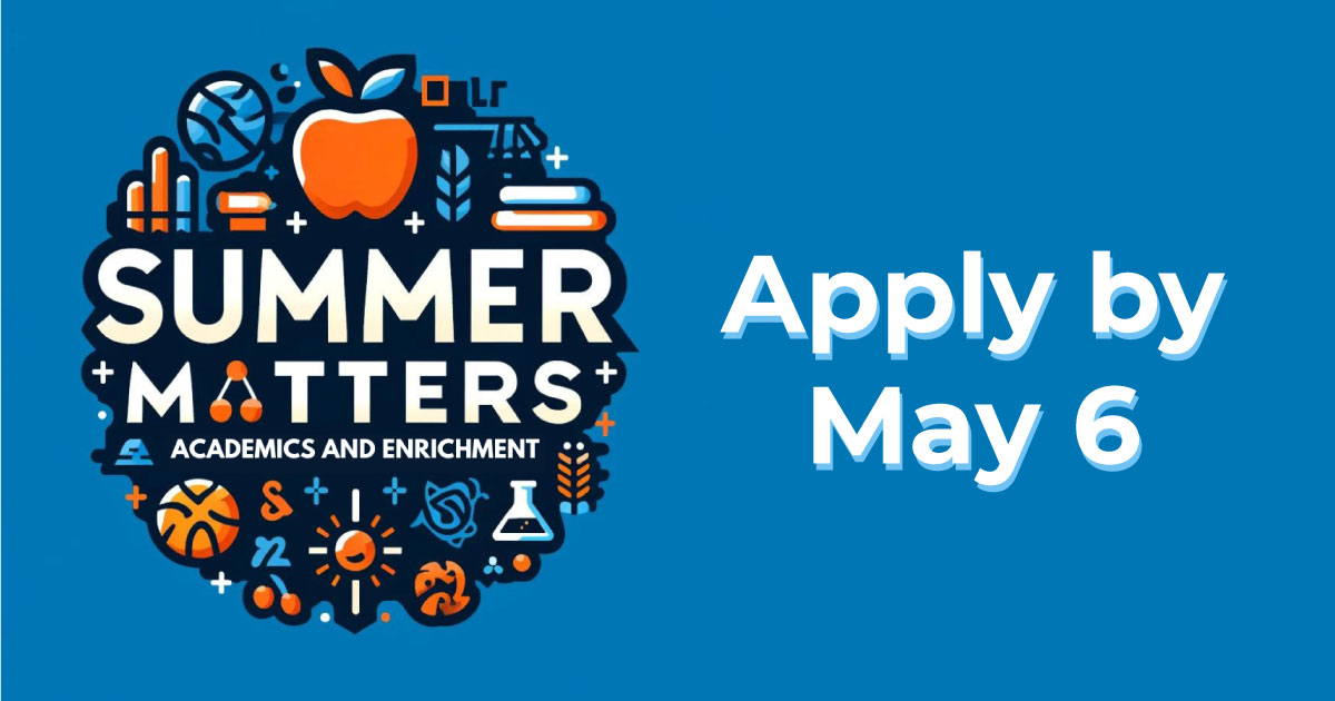 Applications are open now for Summer Matters, FREE academic and enrichment programs for TK-8 students. Get the list of dates, sites and times by grade level, and apply by May 6 here: ow.ly/tCYM50ReA3e