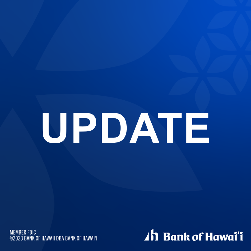 Please be advised some customers have reported receiving fraudulent phone calls from persons impersonating Bank of Hawaii employees. For the safety of your account, if you receive a phone call asking for any personal information, including one-time passcodes, passwords, or PIN…