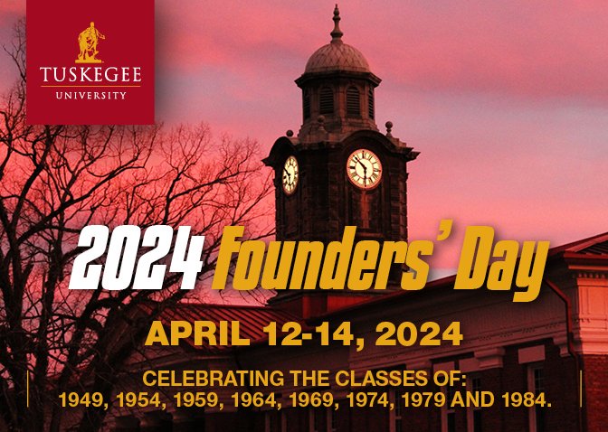 Reunion classes it is not too late to make your donation for the 2024 Founders’ Day class giving campaigns. Visit: alumni.tuskegee.edu/fundraising or you can mail donations to Office of Alumni Affairs, 218 Kresge Center, Tuskegee Institute, AL 36088.

#OneTuskegee #FoundersDay24