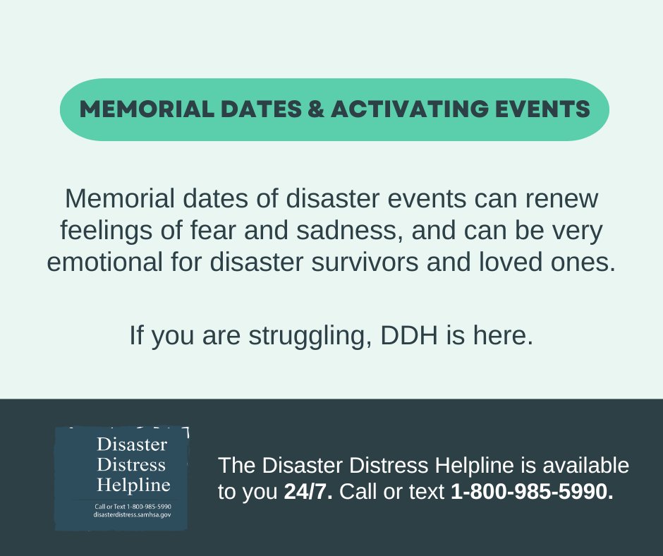 Memorial dates of disasters can be difficult for disaster survivors and loved ones to cope with, but our trained, caring crisis counselors are available to help you navigate the tough emotions that may arise. Call or text 1-800-985-5990 to be connected. We're here for you.