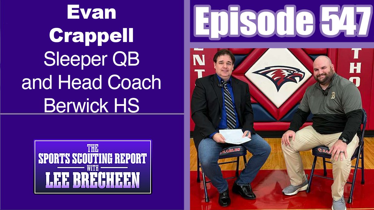 Check out this episode of the Sports Scouting Report with Lee Brecheen! Episode 547 Evan Crappell Sleeper QB and Head Coach Berwick HS @LeeBrecheen youtube.com/watch?v=VxDyyv…