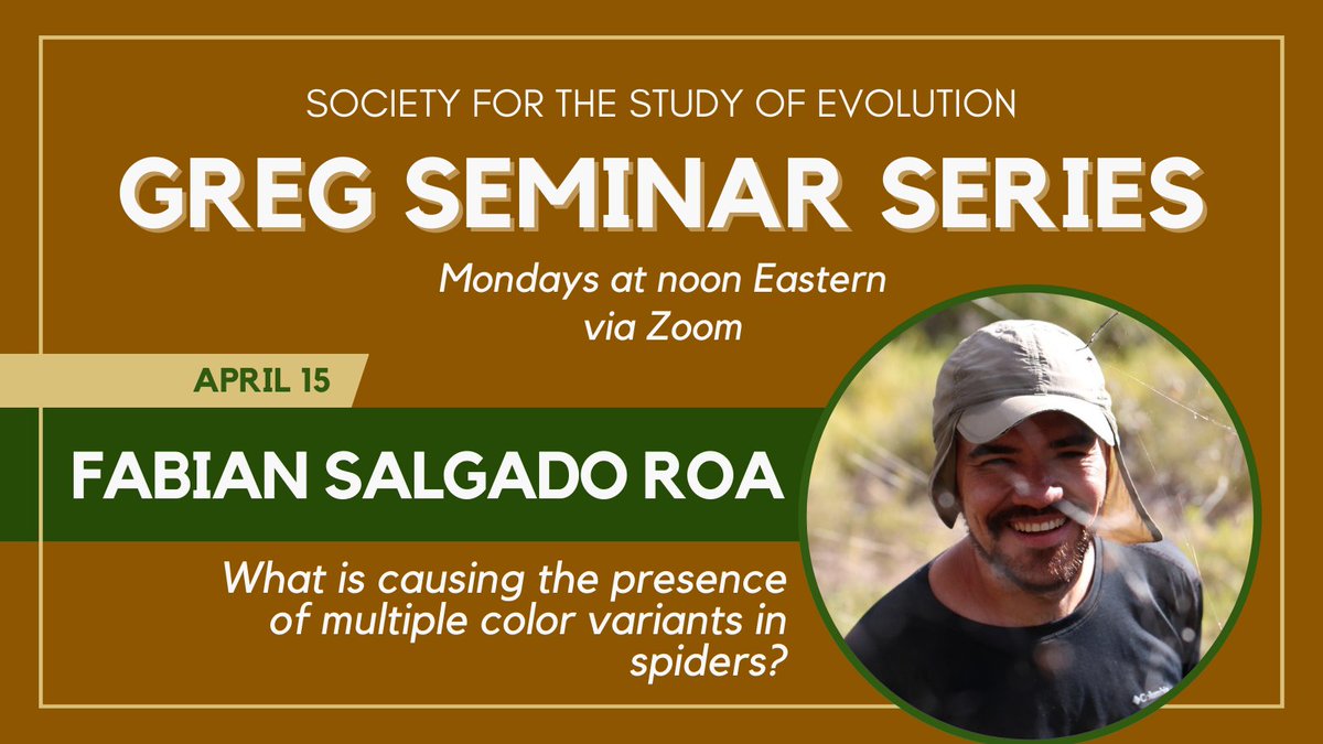 Join us Monday at noon Eastern for the next talk in our GREG Seminar Series! SSE student grant recipient Fabian Salgado Roa will present “What is causing the presence of multiple color variants in spiders?” Zoom link and full schedule here: evolutionsociety.org/meetings/greg-… @SSEgrad