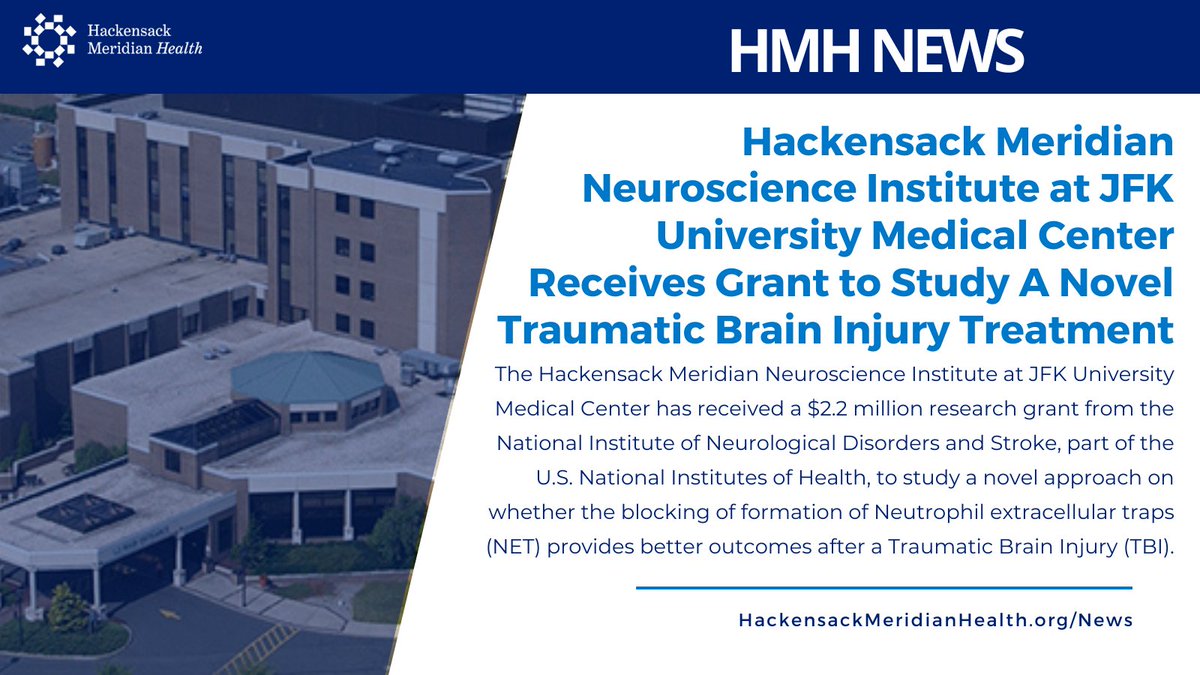Hackensack Meridian Neuroscience Institute at JFK University Medical Center has been awarded a major research grant from @NIH_NINDS to study an approach on whether the blocking of formation of Neutrophil extracellular traps provides better outcomes after traumatic brain injury.