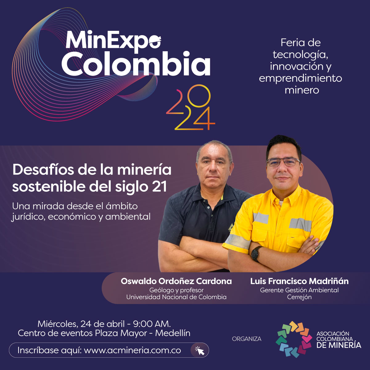#Atención | El próximo miércoles 24 de abril, Luis Madriñán y Oswaldo Ordoñez Cardona, estarán en #MinExpoColombia2024 para abordar los desafíos de la minería sostenible del siglo XXI desde los ámbitos jurídico, económico y ambiental. Aprovecha este espacio para explorar nuevas…