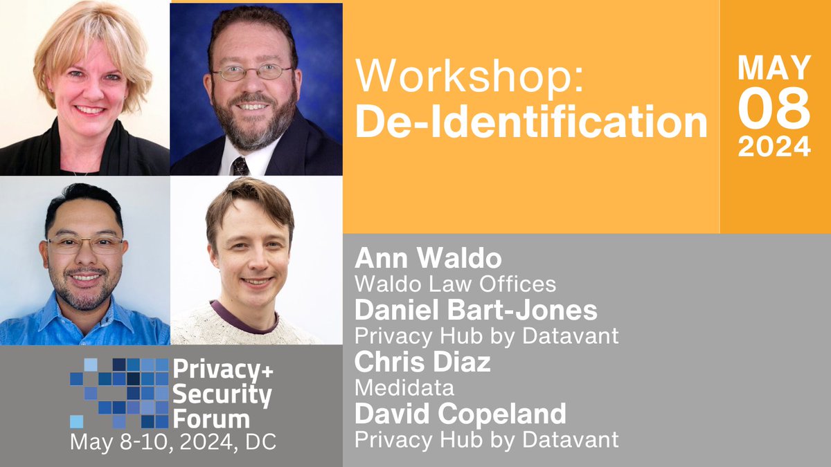 Join the “De-Identification” workshop at the Privacy + Security Forum, May 8-10, 2024. Register: bit.ly/34nInA7 @privsecacademy #privacy #privsecforum @DatavantHQ