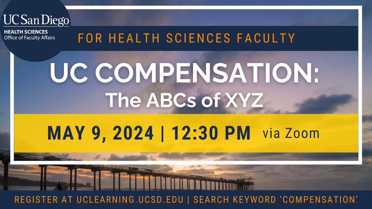 Questions about your HS faculty compensation package? Our experts have answers! Register now for the ‘UC Compensation: the ABCs of XYZ’ workshop on Thurs May 9 @ 12:30 PM: go.ucsd.edu/3vXZkDO