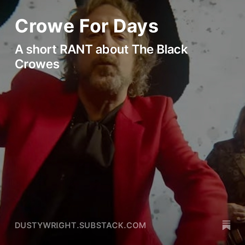 Rock is dead; long live rock! Crowe For Days open.substack.com/pub/dustywrigh…