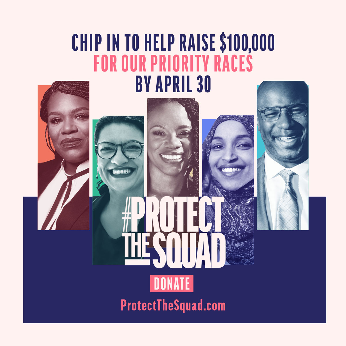 We're kicking off our campaign to #ProtectTheSquad with progressive allies and leaders right now!

Our Squad is strong, but our movement is under attack from GOP-funded corporate Super PACs.

We're coming together to raise $100K for them all, chip in now! ProtectTheSquad.com