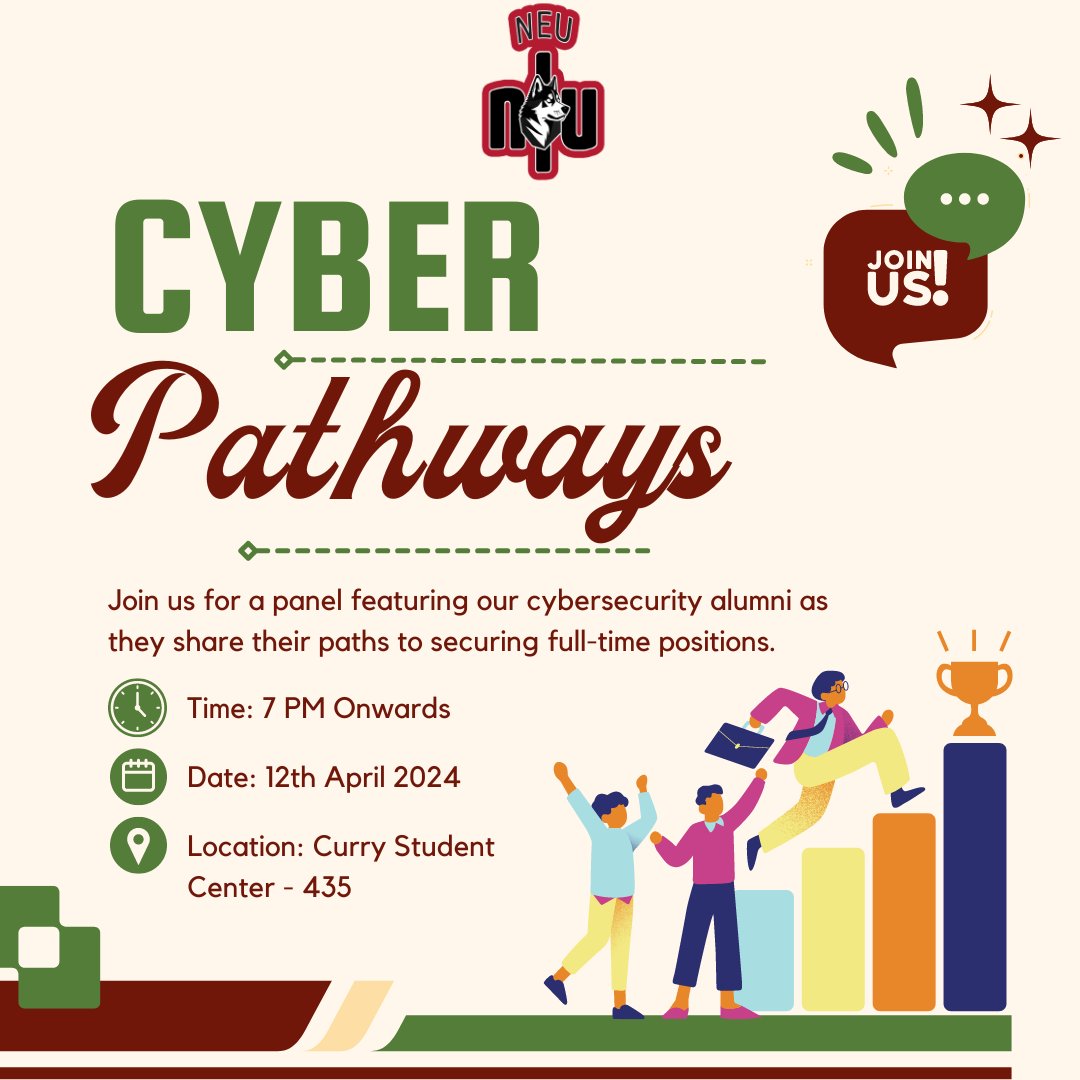 Excited about advancing your career in cybersecurity? Join us for 'Cyber Pathways: Navigating Full-Time Careers' on Apr 12, 7 PM at Curry Student Center - 435. Learn from industry experts and former Northeastern University students! #CybersecurityCareers #CareerDevelopment