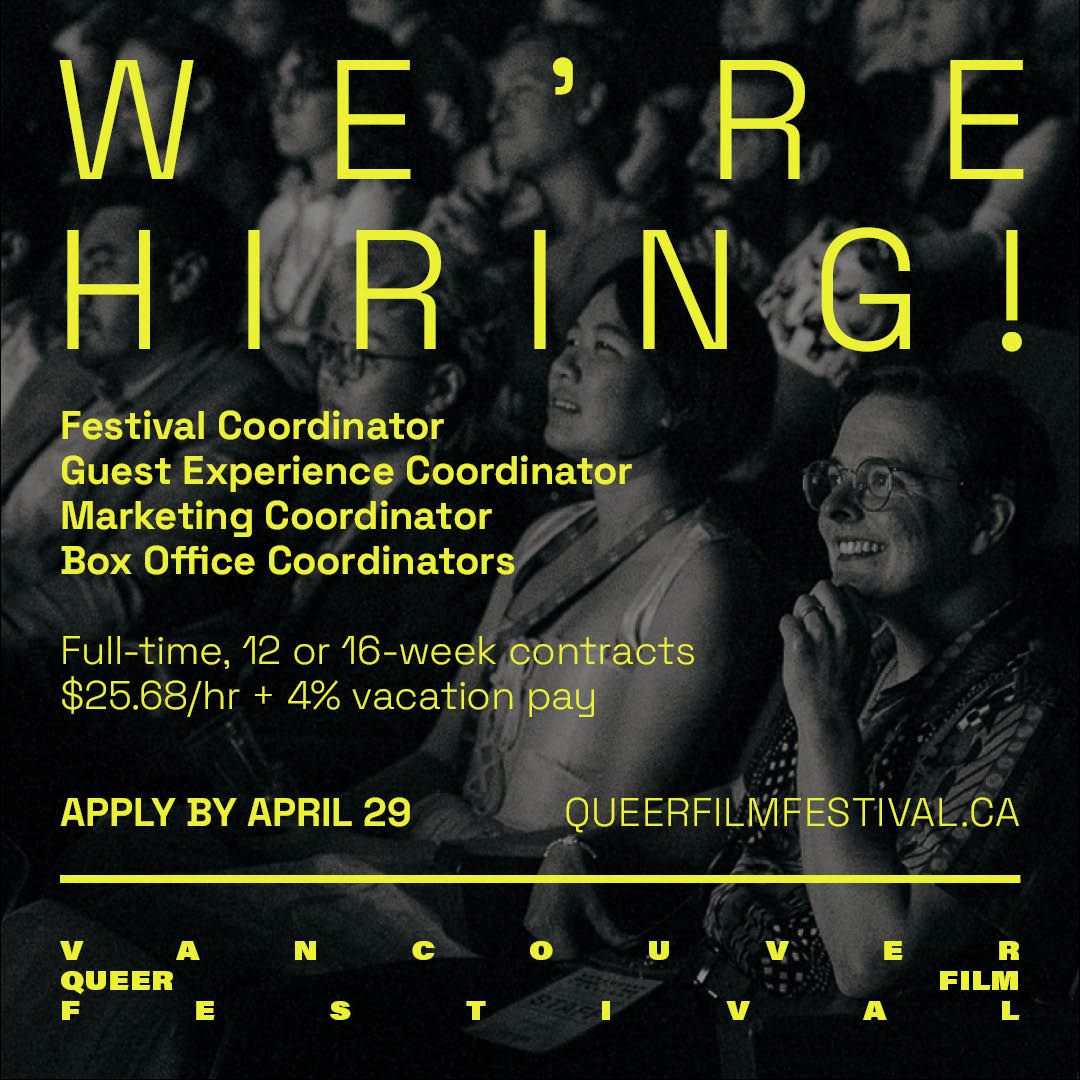 We're hiring ✨ FIVE ✨ Canada Summer Jobs positions to support the 36th annual Vancouver Queer Film Festival this summer! Full-time, 12 or 16-week contracts $25.68/hr + 4% in lieu of vacation Apply by April 29, 2024: outonscreen.com/work-with-us/