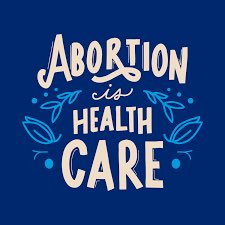 Abortion. Is. Healthcare. Pass it on.