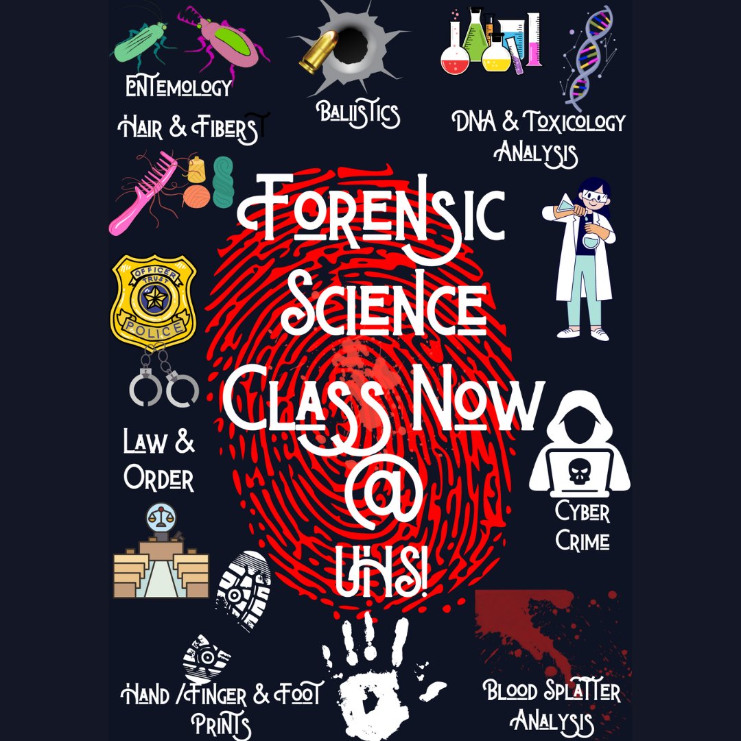 Forensic Science is now being offered at UHS for any Juniors or Seniors who have passed Biology!
