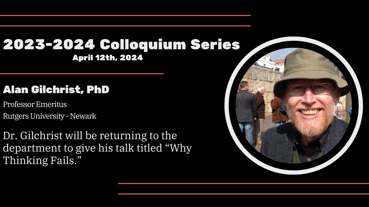 TOMORROW our retired faculty member Dr. Alan Gilchrist will visit our department for his talk 'Why Thinking Fails.' If you are a Rutgers Faculty, Staff, or a Student and are interested in joining the talk via zoom @ 1:00 PM please use this form: forms.gle/F4C5co7egMh3DW…
